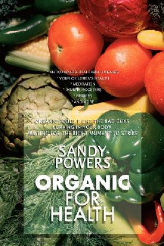 Buch Organic for Health Sandy Powers