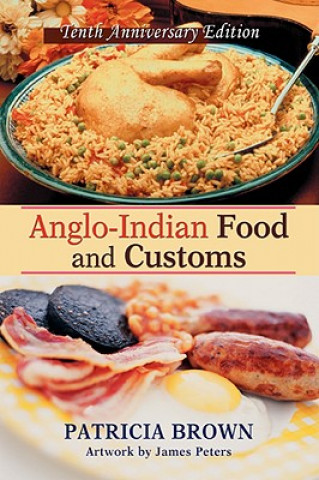 Książka Anglo-Indian Food and Customs Patricia Brown