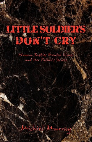 Kniha Little Soldier's Don't Cry Michiel Murray