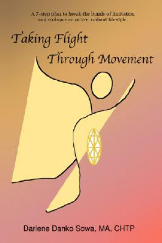 Book Taking Flight Through Movement Darlene Danko Sowa