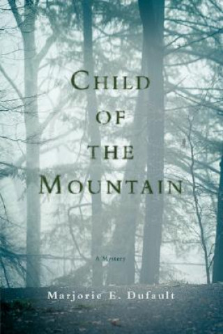 Carte Child of the Mountain Marjorie E Dufault