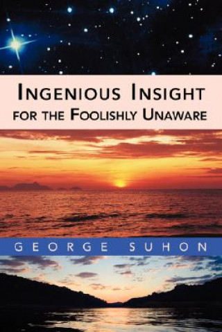 Carte Ingenious Insight for the Foolishly Unaware George Suhon