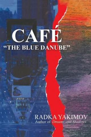 Kniha Cafe the Blue Danube Radka Yakimov