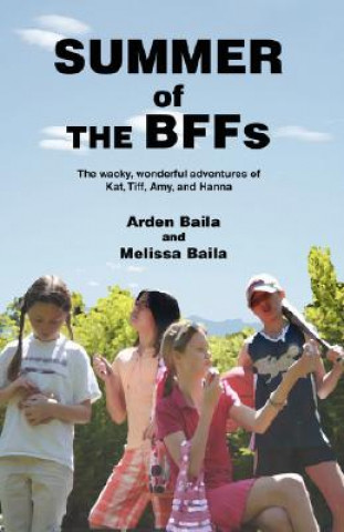Könyv Summer of the Bffs Arden Baila