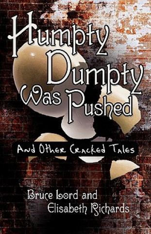 Livre Humpty Dumpty Was Pushed Elisabeth Richards