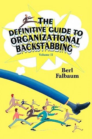 Książka Definitive Guide to Organizational Backstabbing Berl Falbaum