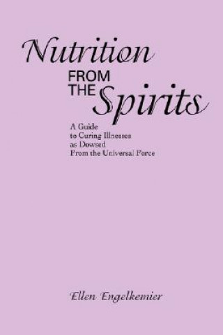 Kniha Nutrition from the Spirits Ellen Engelkemier