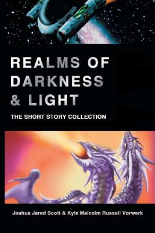 Knjiga Realms of Darkness & Light Joshua Jared Scott