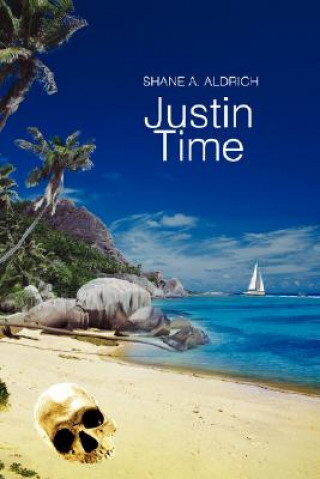 Livre Justin Time Shane A Aldrich