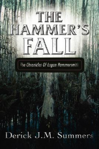 Knjiga Hammer's Fall Derick J Summers