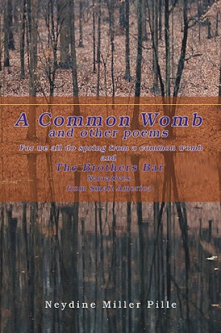 Carte Common Womb and Other Poems Neydine Miller Pille