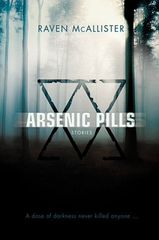 Knjiga Arsenic Pills Raven McAllister