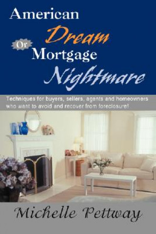 Книга American Dream or Mortgage Nightmare Michelle Pettway