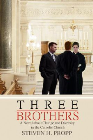 Knjiga Three Brothers Steven H Propp