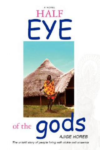 Kniha Half Eye of the Gods Ajige Horeb