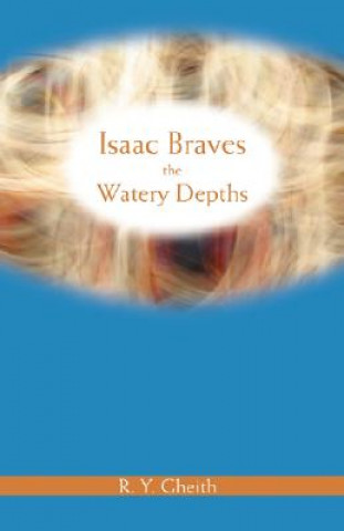 Livre Isaac Braves the Watery Depths R Y Gheith