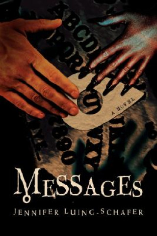 Kniha Messages Jennifer Luing-Schafer