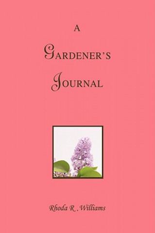 Libro Gardener's Journal Rhoda R Williams