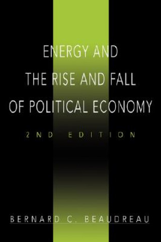 Book Energy and the Rise and Fall of Political Economy Bernard C Beaudreau