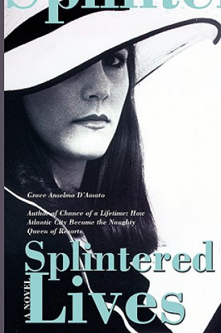 Buch Splintered Lives Grace Anselmo D'Amato