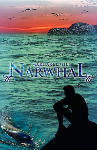 Könyv Narwhal Margaret Gill