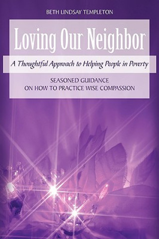 Livre Loving Our Neighbor Beth Lindsay Templeton