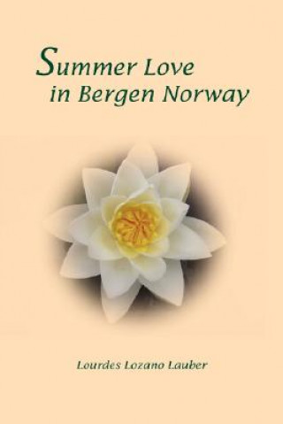 Buch Summer Love in Bergen Norway Lourdes Lozano Lauber