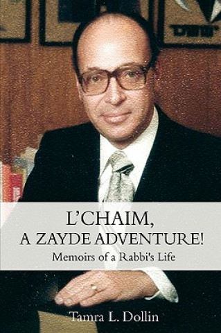 Książka L'Chaim, a Zayde Adventure! Tamra L Dollin