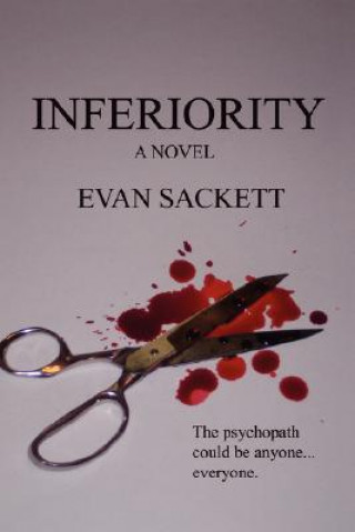 Knjiga Inferiority Evan Sackett