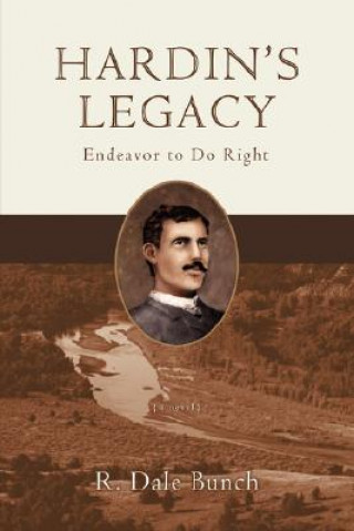 Könyv Hardin's Legacy R Dale Bunch