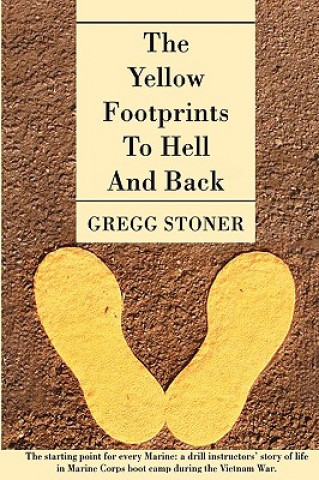 Książka Yellow Footprints to Hell and Back Gregg Stoner