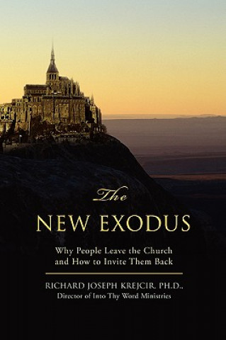 Kniha New Exodus Ph D Richard Joseph Krejcir