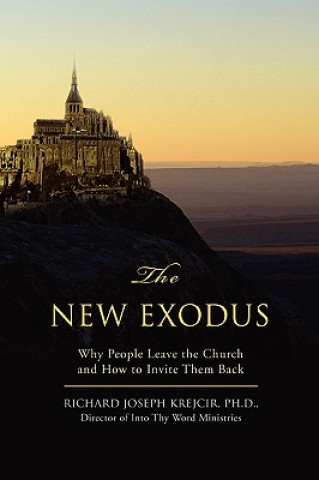 Книга New Exodus Ph D Richard Joseph Krejcir