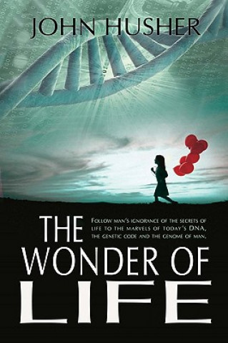 Kniha Wonder of Life John Husher