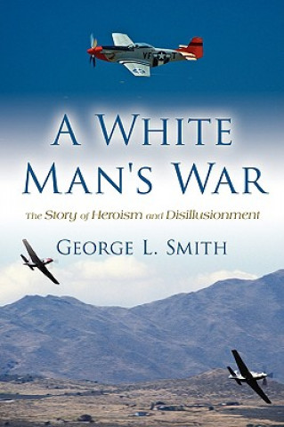 Книга White Man's War George L Smith