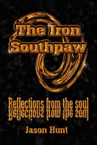 Könyv Iron Southpaw Jason Hunt