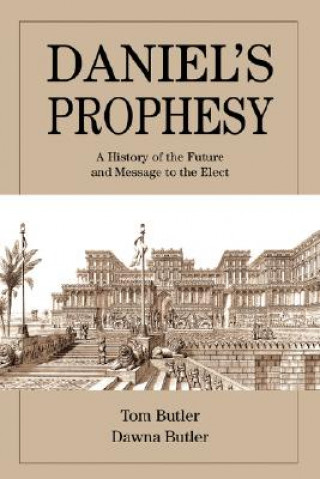 Libro Daniel's Prophesy Tom Butler