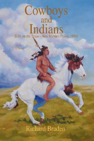 Kniha Cowboys and Indians Richard Braden