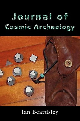 Carte Journal of Cosmic Archeology Ian Beardsley