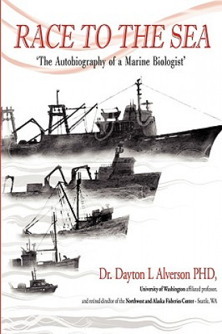 Книга Race to the Sea Ph D Dr Dayton L Alverson
