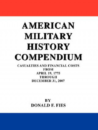 Knjiga American Military History Compendium Donald F Fies