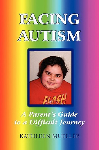 Book Facing Autism Kathleen Mueller