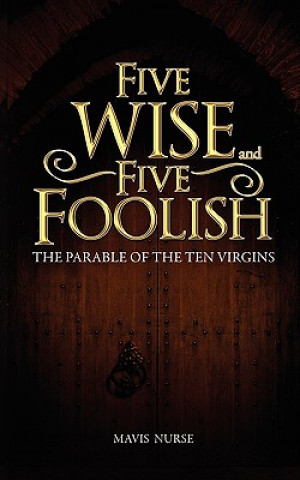 Книга Five Wise and Five Foolish Mavis Nurse