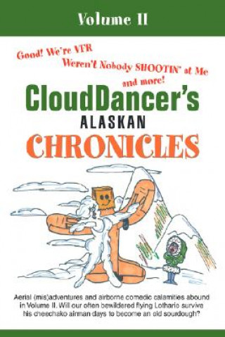 Kniha CloudDancer's Alaskan Chronicles Clouddancer