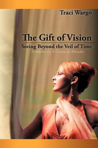 Book Gift of Vision Traci Wargo