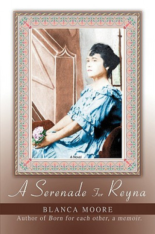 Libro Serenade for Reyna Blanca Moore