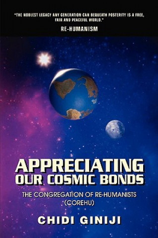 Kniha Appreciating Our Cosmic Bonds Chidi Giniji