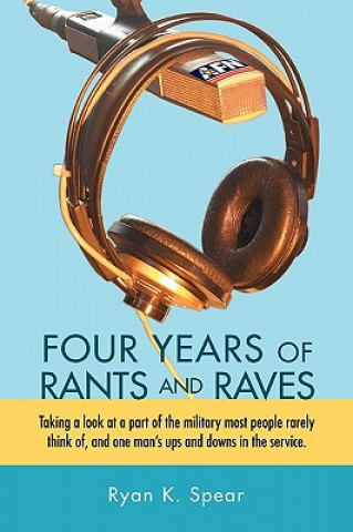 Carte Four Years of Rants and Raves Ryan K Spear