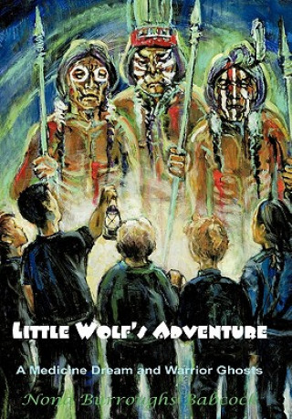 Carte Little Wolf's Adventure Nona Burroughs Babcock