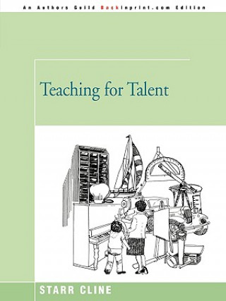 Könyv Teaching for Talent Starr (Adelphi University) Cline